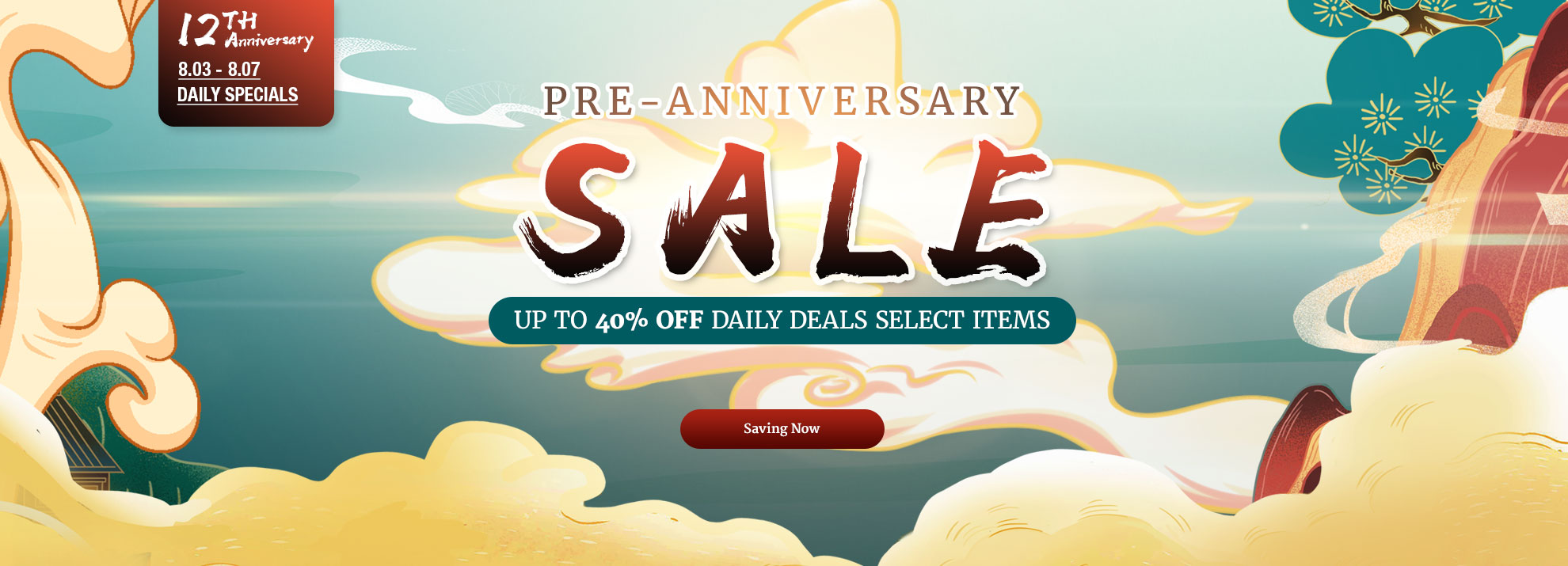 2023 Pre-anniversary Sale: Up to 40% OFF Daily Specials